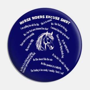 Horse Riders Excuse Shirt Pin