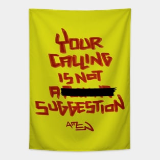 Your Calling Is Not a [REDACTED] Suggestion Tapestry