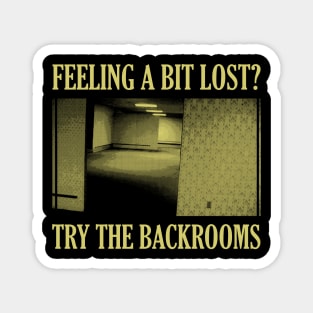 Try the Backrooms Magnet