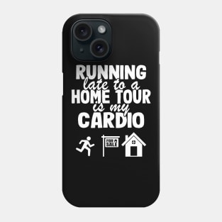 Running Late Funny Real Estate Agent Realtor Gift Phone Case