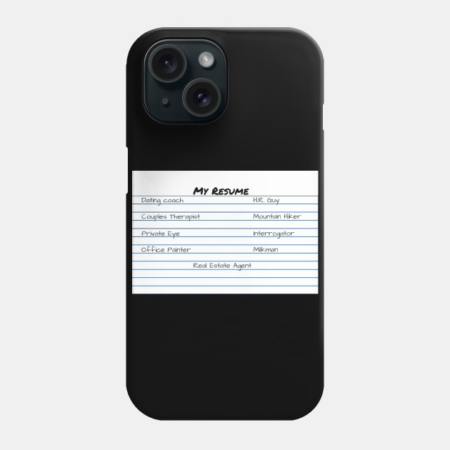 My Resume Phone Case by FolkBloke