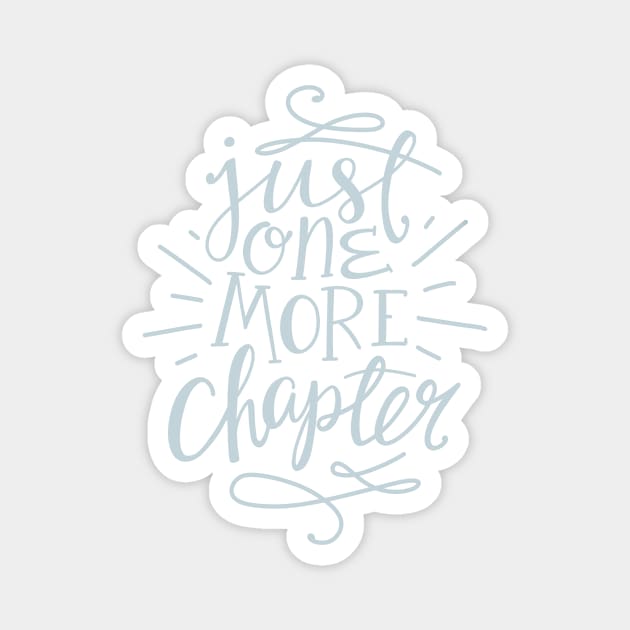 One More Chapter Reading Quote Magnet by KitCronk