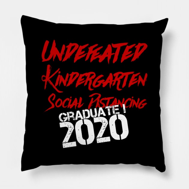 Undefeated kindergarten Social Distancing Graduate 2020 Pillow by Inspire Enclave