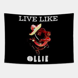 Live Like Ollie Tapestry