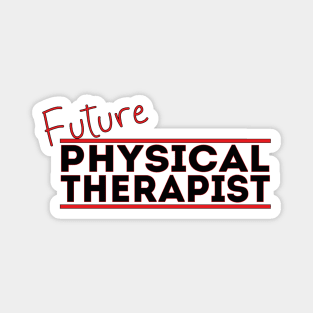 Future Physical Therapist Magnet