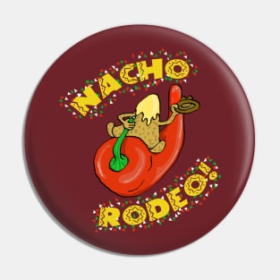 Nacho Rodeo! Pin