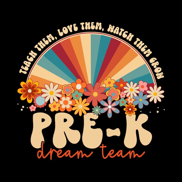 Prek Dream Team  Rainbow Back To School Teacher by torifd1rosie