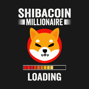 Shiba Coin The millionaire loading Token Coin Shiba Inu T-Shirt