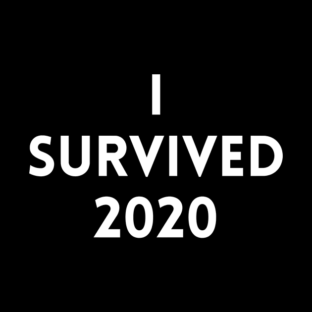 I Survived 2020 by Motivational_Apparel