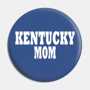 Kentucky Mom Pin