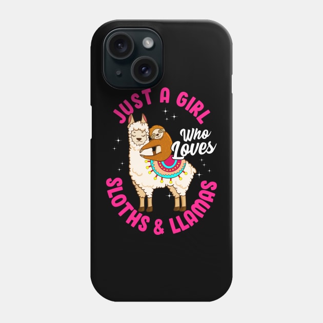 Adorable Just A Girl Who Loves Sloths & Llamas Phone Case by theperfectpresents