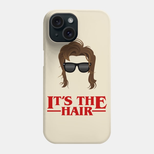 Stranger Things It's the Hair Phone Case by designedbygeeks