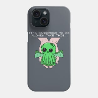 It's dangerous to go alone! Take this baby cthulhu. Phone Case