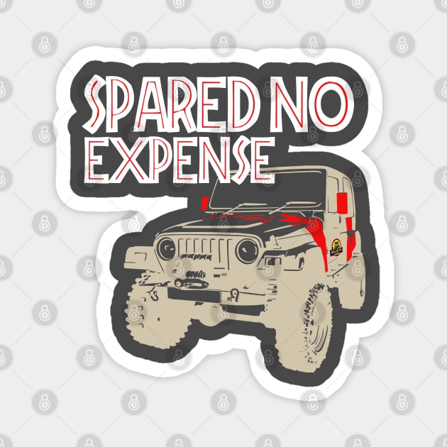 Spared No Expense Jeep Wrangler T-Shirt Magnet by ParkersGear