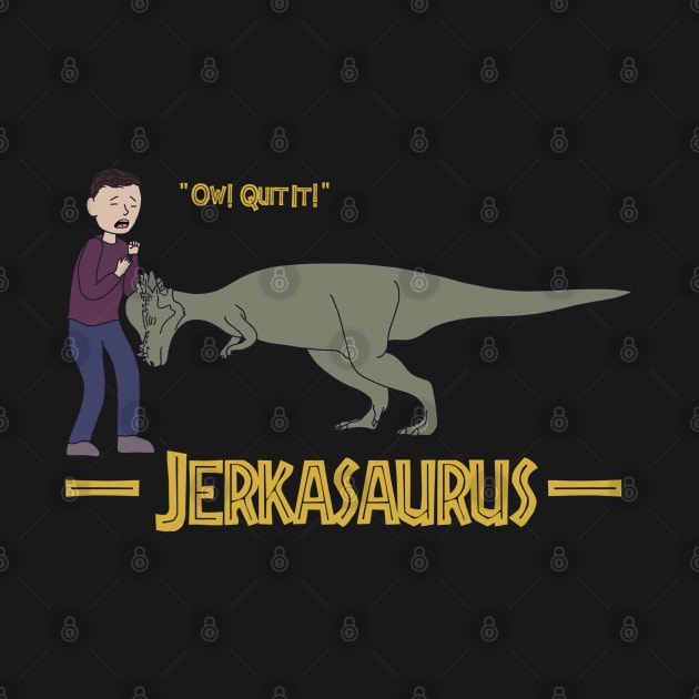 Jerkasaurus by Dirty Nerdy