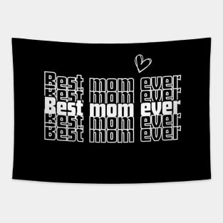 Best mom ever, mother's day Tapestry