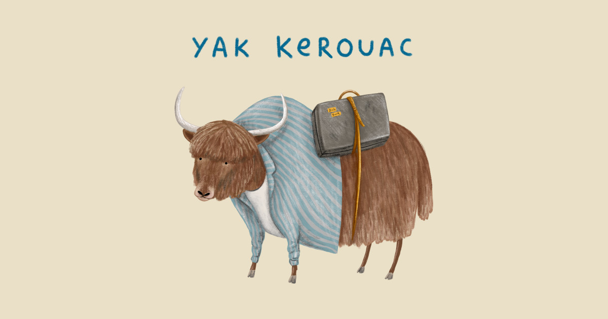 Yak Kerouac - Jack Kerouac - T-Shirt | TeePublic