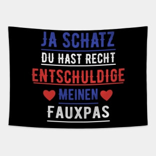 Ja Schatz DU Hast Recht Fauxpas Entschuldige Tapestry