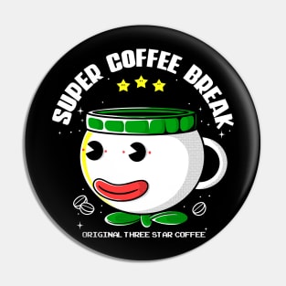 Super coffee Break Pin