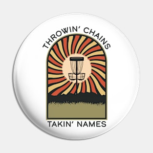 Throwin' Chains Takin' Names | Disc Golf Vintage Retro Arch Mountains Pin