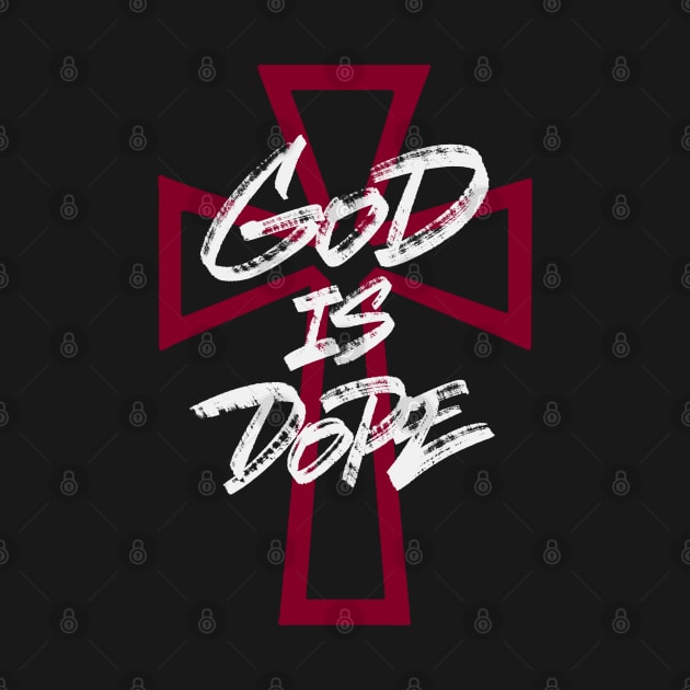 God Is Dope. Red Cross by ZagachLetters