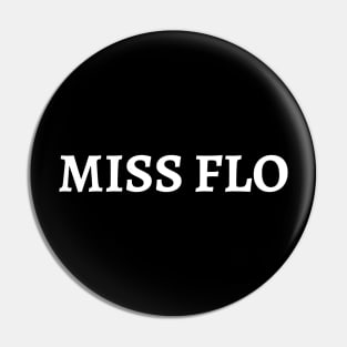 Miss Flo Pin