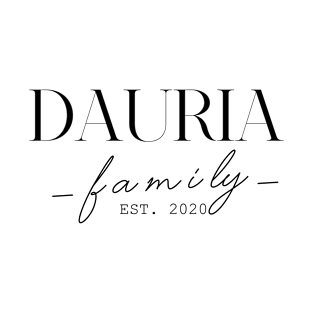 Dauria Family EST. 2020, Surname, Dauria T-Shirt