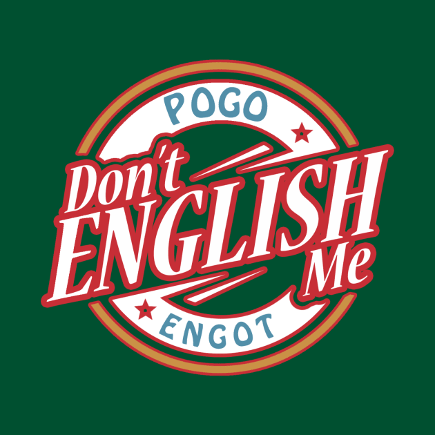 Don't English Me by Jared1084