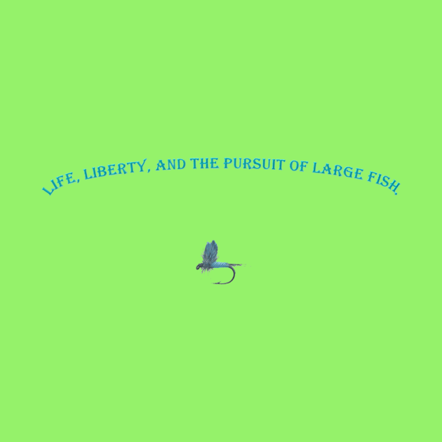 Life, Liberty, Large Fish by garrettsgardens