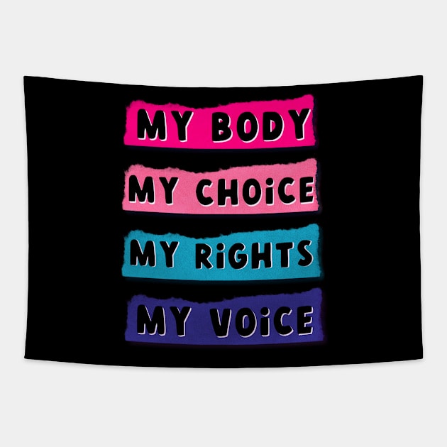 My body my choice Tapestry by rmcbuckeye