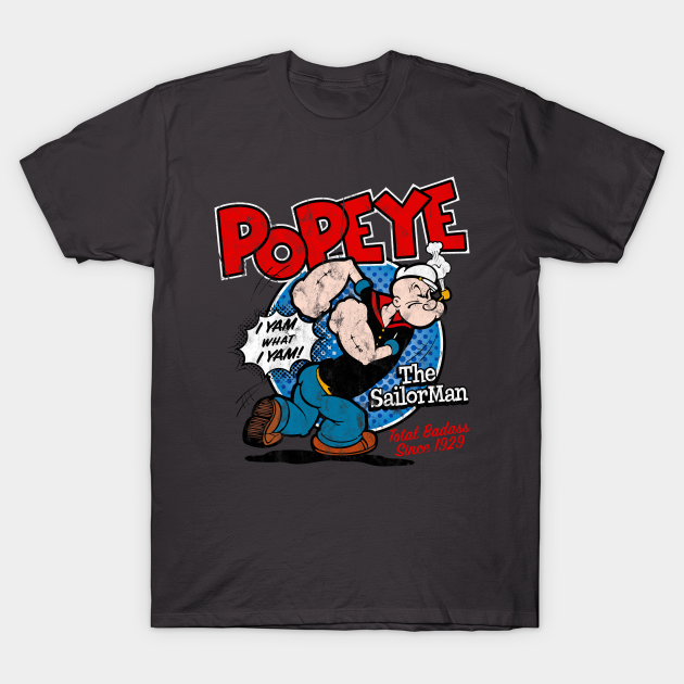 Popeye The Sailor - Popeye The Sailor Man Show Cartoon - T-Shirt