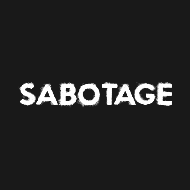 Sabotage by Cosmiccrafts