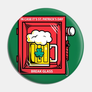 In Case of St .Patrick's Day Beal Glass Pin