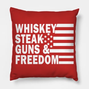 Whiskey Steak Guns and Freedom Pillow