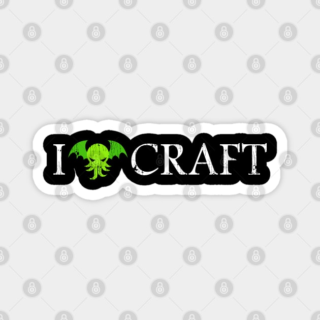 I Love Craft ✅ Cthulhu - H. P. Lovecraft Magnet by Sachpica