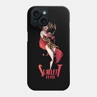 SCARLETT FEVER Phone Case