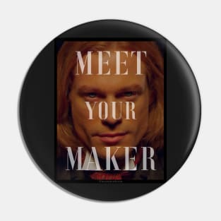 Lestat - Meet Your Maker Pin