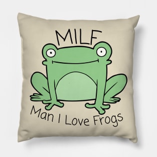 Man I Love Frogs Pillow