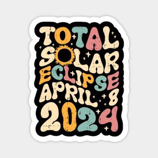 Total Solar Eclipse April 8 2024 Retro Groovy Women Kids Men Magnet