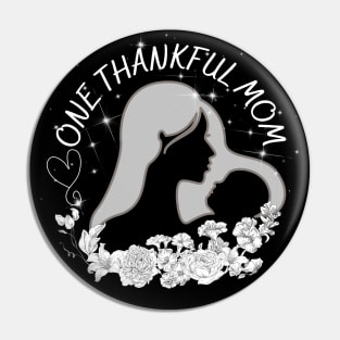 One thankful mom Pin