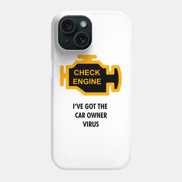 Car Owner Virus Phone Case by TheArchitectsGarage