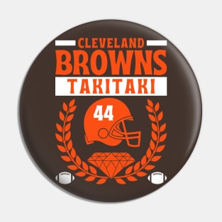 Cleveland Browns Takitaki 44 Edition 2 Pin