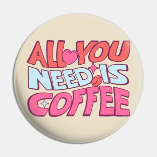 All You Need Is Coffee Love Sucks Coffee Lover Pin