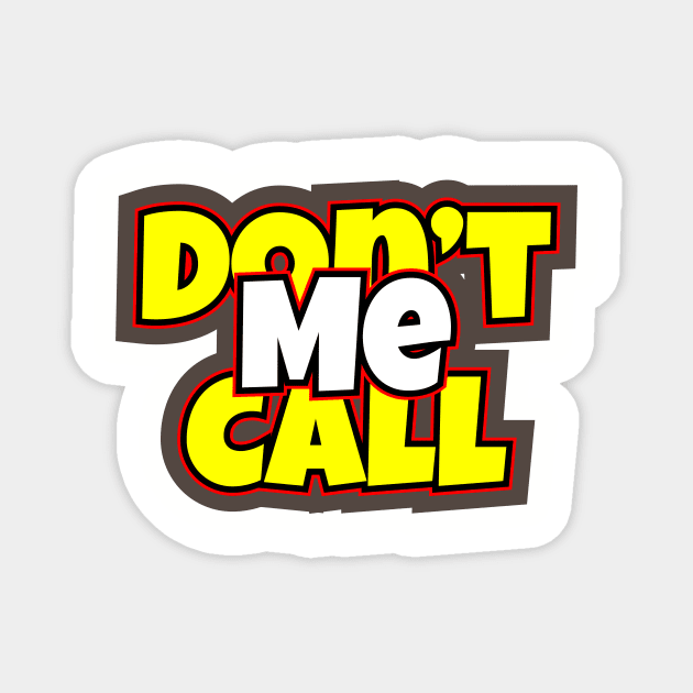 Don't Call Me Magnet by LAMUS