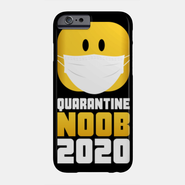 Roblox Quarantine Noob 2020 Roblox Phone Case Teepublic - how to look like a noob in roblox mobile 2020
