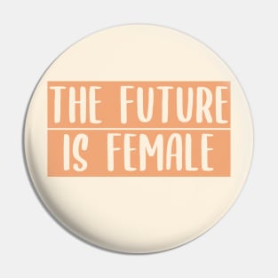 Quotes feminist The future is female Pin