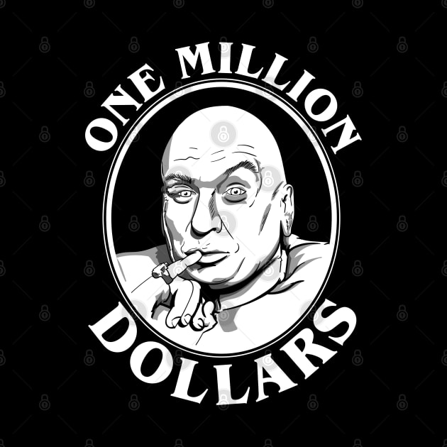 Dr Evil's One Million Dollars Quote by Meta Cortex