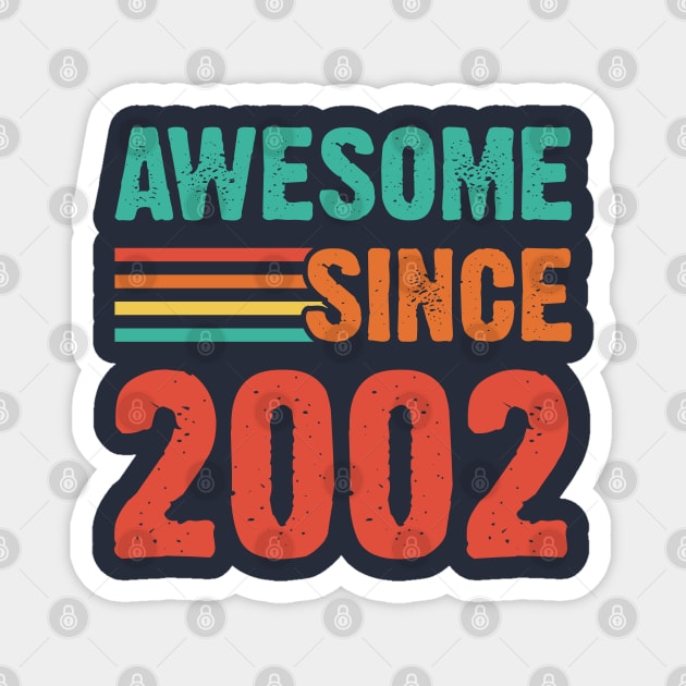 Vintage Awesome Since 2002 Magnet by Emma