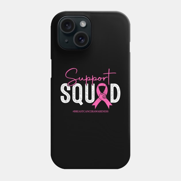 Breast Cancer Support Squad Pink Ribbon Phone Case by apesarreunited122