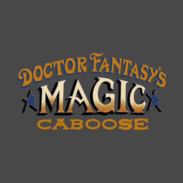 Doctor Fantasy’s Magic Caboose by CKiefer_Draws